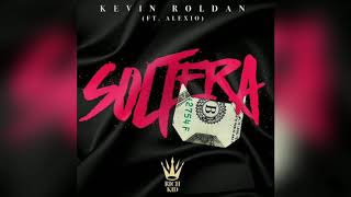 Kevin Roldan  Soltera Ft Alexio [upl. by Christie]