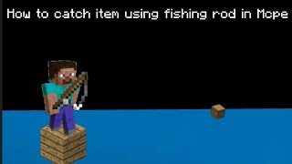 How to catch item using Fishing Rod in Minecraft Bedrock Edition  Mcpe Command Block Tutorial [upl. by Kcirreg727]