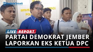 Partai Demokrat Jember Laporkan Mantan Ketua DPC Ke Polisi [upl. by Malachy866]