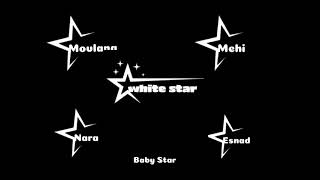 White star  Baby star OFFICIAL [upl. by Eanej]