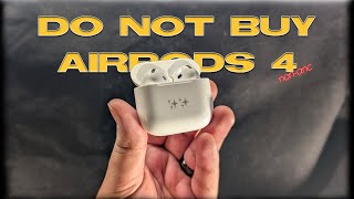 Why You Should Avoid NEW Airpods 4  Airpods 4 nonANC Review [upl. by Nauqe]