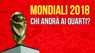 IL MONDIALE DOPO I GIRONI CHI ANDRÀ AI QUARTI [upl. by Adaminah]