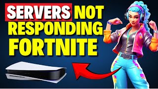 How to Fix Servers Not Responding on Fortnite PS5 [upl. by Terrag]