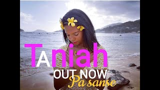 TaniahPa Sanse Official Music Video [upl. by Ahsinaw]