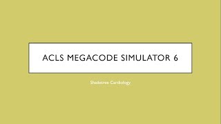 ACLS Mega Code Simulator 6 [upl. by Enirehtacyram]