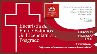 Celebración Eucarística para Egresados y Egresadas PrimaveraVerano 2021 [upl. by Lan417]