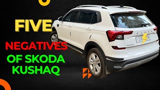 5 Negatives of Skoda Kushaq  Problems with Skoda Kushaq [upl. by Wanids]