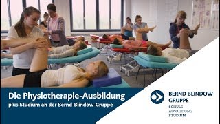 Physiotherapie Ausbildung plus Studium  Bernd Blindow Gruppe [upl. by Dreda]