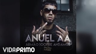 Anuel AA  Armao 100pre Andamos Official Audio [upl. by Cyndy]