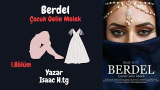 Çocuk Gelin Melek Berdel  1 Bölüm [upl. by Acul910]