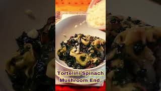 Tortellini End Mushroom Spinach [upl. by Burrton]