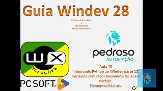 Guia Windev 28  Aula 40  Integrando Python e Windev 28 Reconhecimento facial [upl. by Orson794]