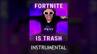 Fortnite Is Trash  Syke Remix Instrumental [upl. by Uel895]