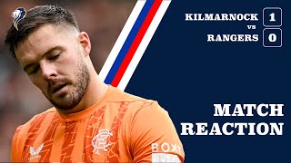 Kilmarnock vs Rangers  Post Match Reaction [upl. by Chari]