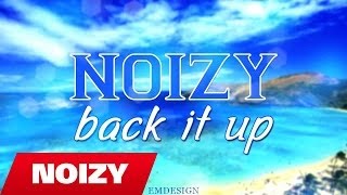 Noizy  Back it up Official Lyric VideoMixtape [upl. by Kitrak311]