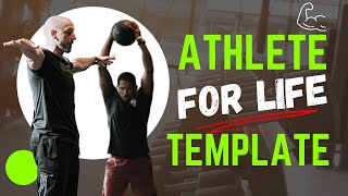 How To Look amp Perform Like An Athlete For Life  Training Template [upl. by Home412]