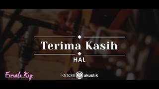 Terima Kasih – HAL KARAOKE AKUSTIK  FEMALE KEY [upl. by Stokes323]