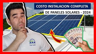 CUANTO CUESTA INSTALAR PANELES SOLARES  2024 [upl. by Lenore]