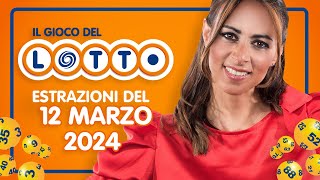 Estrazione in diretta del Gioco del Lotto e del Simbolotto di martedì 12 Marzo 2024 [upl. by Lecia154]