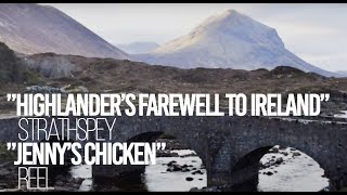 HIGHLANDERS FAREWELL TO IRELAND  JENNYS CHICKENS [upl. by Milano]