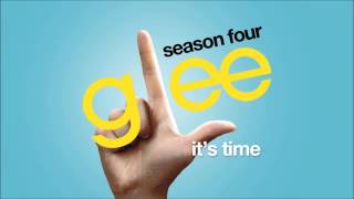 Its Time  Glee HD FULL STUDIO [upl. by Nomzzaj]