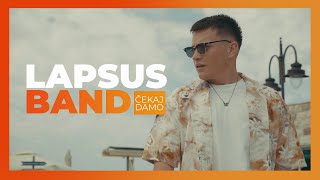 LAPSUS BAND  ČEKAJ DAMO OFFICIAL VIDEO [upl. by Backler]