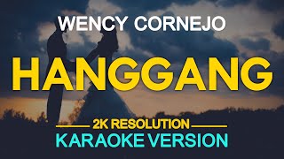 Hanggang Karaoke  Wency Cornejo [upl. by Nichols]