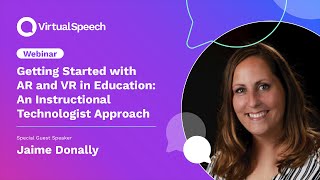 Webinar Getting Started with AR and VR in Education An Instructional Technologist Approach [upl. by Whatley]