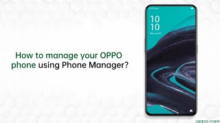 How to use Phone Manager  OPPO Care [upl. by Enelra]