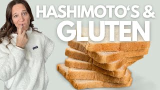 The Truth About Hashimotos and Gluten How It Impacts Your Thyroid [upl. by Jarret10]