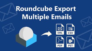 Roundcube Export Multiple Emails  How to Steps [upl. by Alrzc]