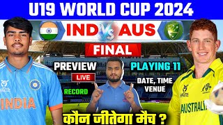 ICC U19 World Cup 2024 Final  India Vs Australia U19 Playing 11 Preview amp Analysis Who Will Win [upl. by Dorreg297]