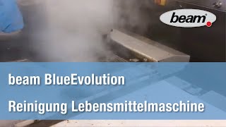 Beam BlueEvolution im Einsatz in der Lebensmittelindustrie  Die Hygienische Dampfsauger Revolution [upl. by Fillian]