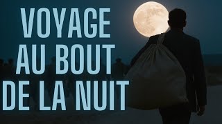 Voyage au bout de la Nuit  Le Temps Retrouvé [upl. by Bennett321]