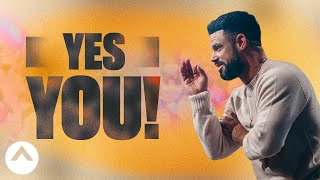 Yes You  Pastor Steven Furtick  Elevation Church [upl. by Nayve]