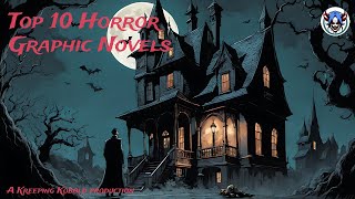 Top 10 Horror Graphic Novels [upl. by Tolman276]