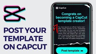 How To Post Your Template On CapCut 2024 [upl. by Belle]