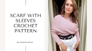 Crochet Sweater Scarf With Sleeves Tutorial [upl. by Ressler]