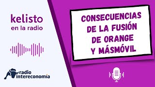 Fusión de Orange y MásMóvil 🤝 cómo afecta a los usuarios [upl. by Esydnac]