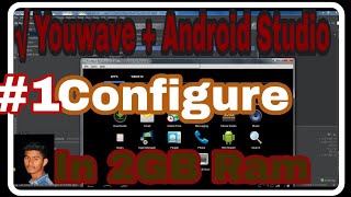 Android development 01 how to connect youwave emulator in android studio [upl. by Nayhr843]