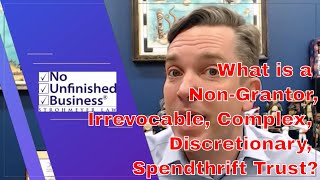 Attorney Explains NonGrantor Irrevocable Complex Discretionary Spendthrift Trust under IRC § 643 [upl. by Aner54]