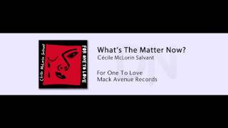 Cecile McLorin Salvant  Whats The Matter Now  For One To Love  09 [upl. by Brink]