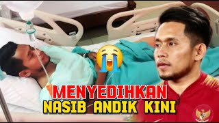 Menyedihkan 😭 Begini Nasib ANDIK VERMANSYAH Sekarang [upl. by Valdemar]