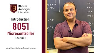 Introduction to 8051 Microcontroller  Part 1  Bharat Acharya Education [upl. by Negeam]