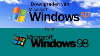 Nieuwjaars special Downgraden van Windows XP naar Windows 98 [upl. by Trever]