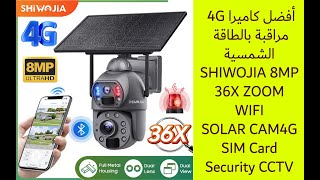 SHIWOJIA 8MP 36X ZOOM WIFI Solar Camera 4G Sim Card Security CCTV  4G كاميرا مراقبة بالطاقة الشمسية [upl. by Eseenaj679]