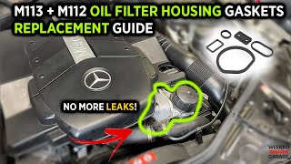 MERCEDES M113M112 OIL FILTER HOUSING GASKET REPLACEMENT GUIDE  EASY [upl. by Umeh]