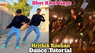 Sher Khul Gaye Dance Tutorial  Fighter  Hrithik Roshan  Deepika Padukone  Step by Step [upl. by Ellened523]