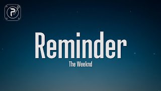 The Weeknd  Reminder Lyrics [upl. by Nylazor]