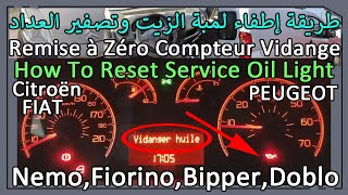 إطفاء لمبة الزيت سيارة سيتروين Reset Service Oil Light Citroën Nemo Remise à Zéro Compteur Vidange [upl. by Peggi]